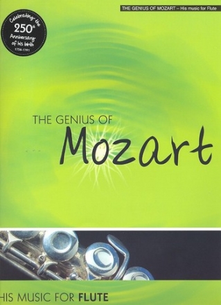 The Genius of Mozart for flute and piano His music...for flute