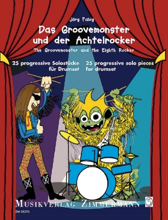 Das Groovemonster und der Achtelrocker fr Schlagzeug