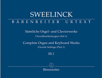 Smtliche Orgel- und Clavierwerke Band 3 Teil 1: Choralbearbeitungen Band 1 