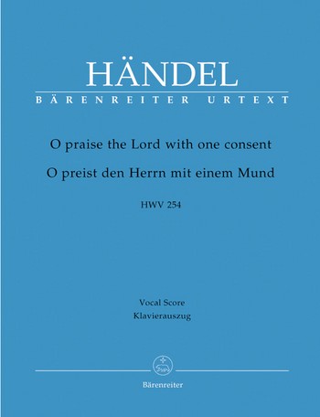 O preist den Herrn mit einem Mund HWV254 fr Soli, gem Chor, Oboe, 2 Violinen und Bc,  Klavierauszug