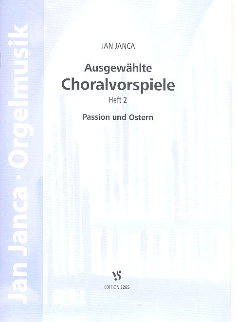 Ausgewhlte Choralvorspiele Band 2 - Passion und Ostern  fr Orgel