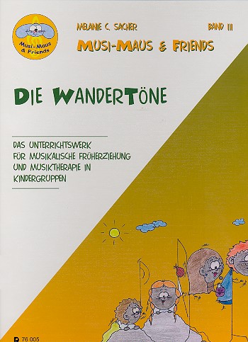 Die Wandertne (+CD) - Lehrerband Musi-Maus & Friends Band 3