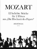 12 beliebte Stcke aus Die Hochzeit des Figaro fr 2 Flten Stimmen