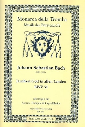 Jauchzet Gott in allen Landen BWV51 fr Sopran, Trompete und Orgel (Klavier) Stimmen