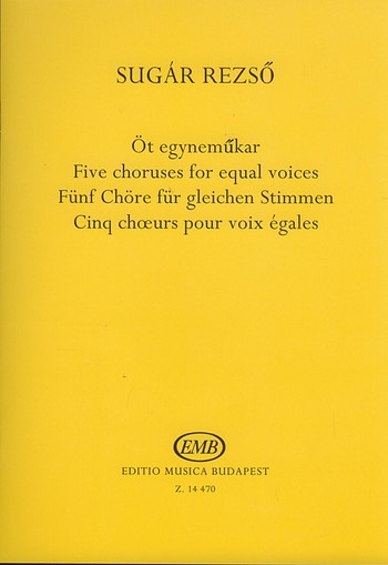 5 Chre fr gleiche Stimmen (Frauenchor) Partitur (ung)