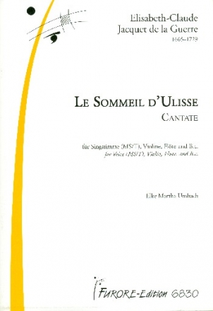 Le Sommeil d'Ulisse fr mittlere (tiefe) Stimme, Violine, Flte und Bc. Partitur und Stimmen
