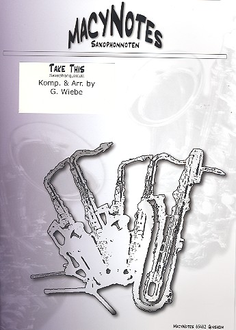 Take this fr 5 Saxophone Partitur und Stimmen