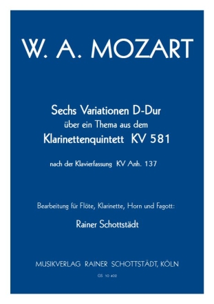 6 Variationen D-Dur ber ein Thema aus KV581 fr Flte, Klarinettein A, Horn in D und Fagott