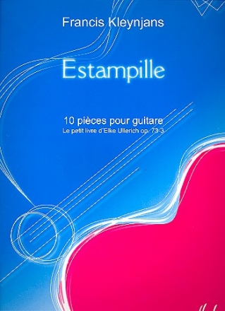 Estampille 10 pices pour guitare le petit livre d'Elke Ullerich op.73.3