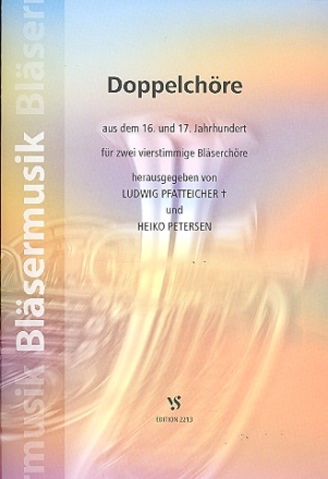 Doppelchre  fr zwei 4-st. Blserchre Spielpartitur