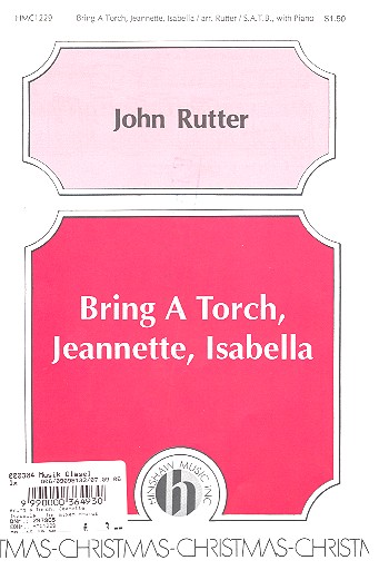 Bring a torch Jeanette Isabella for mixed chorus and piano, score