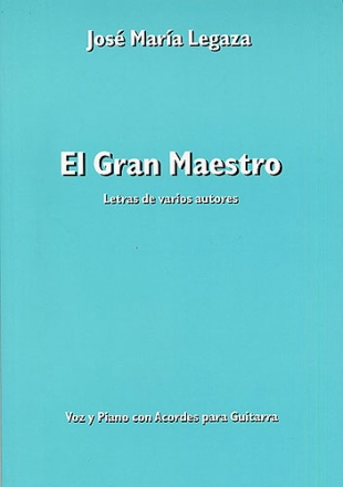 El gran Maestro para voz y piano con Acordes para Guitarra