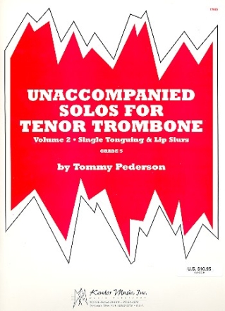 Unaccompanied Solos vol.2 for tenor trombone Single Tonguing and Lip Slurs