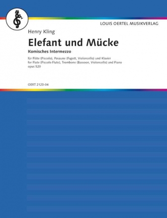 Elefant und Mücke op.520 für Flöte (Picc/Trp), Posaune (Fag/Euph/Vc) und Klavier Stimmen