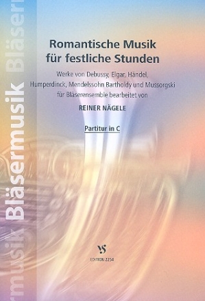 Romantische Musik fr festliche Stunden fr 4-6 Blechblser Spielpartitur in C