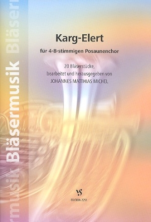 Karg-Elert  fr 4-8-stimmigen Posaunenchor Spielpartitur