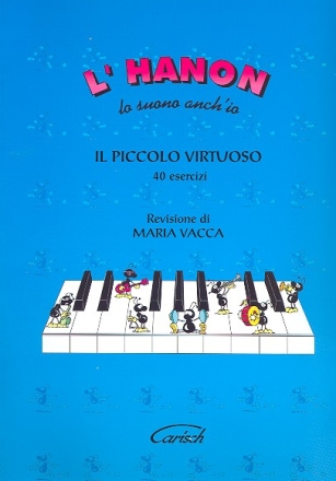 Il piccolo virtuoso per pianoforte 40 esercizi