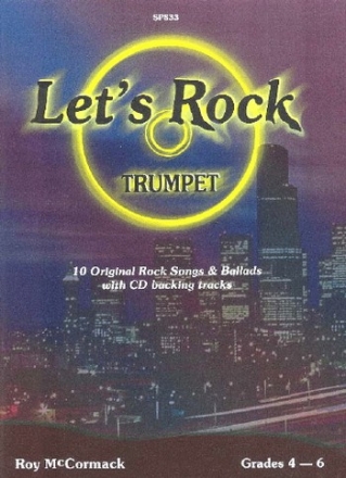 Let's Rock  (+CD): for trumpet 10 original Rock Songs and Ballads