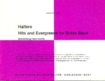 Halters Hits and Evergreens Band 1: fr Blasorchester Horn 4 in Es