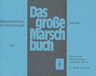 Das groe Marschbuch fr Blasorchester Horn 1 in F