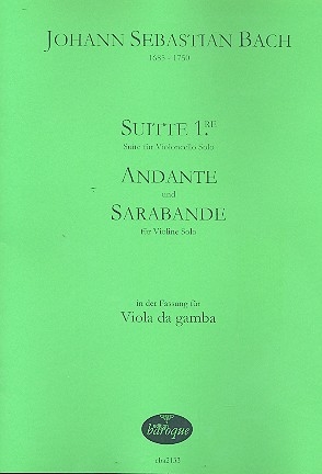 Suite Nr.1 fr Violoncello, Andante und Sarabande fr Violine fr Viola da Gamba