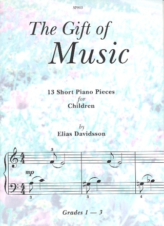The Gift of Music 13 short piano pieces for children
