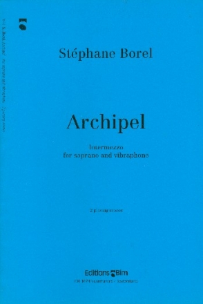 Archipel for soprano and vibraphone 2 scores