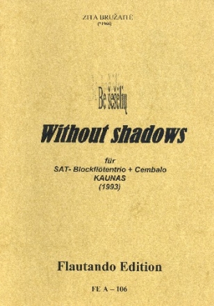 Without Shadows fr 3 Blockflten (SAT) und Cembalo Partitur