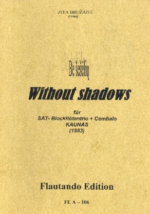 Without Shadows fr 3 Blockflten (SAT) und Cembalo Partitur