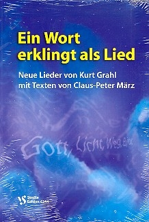 Ein Wort erklingt als Lied Liederbuch