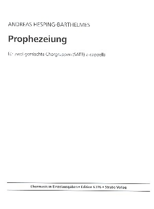 Prophezeiung fr 2 gem Chre a cappella,  Partitur