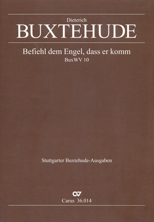 Befiehl dem Engel dass er komm BuxWV10 fr 4 Singstimmen (SATB), Streicher und Bc Partitur