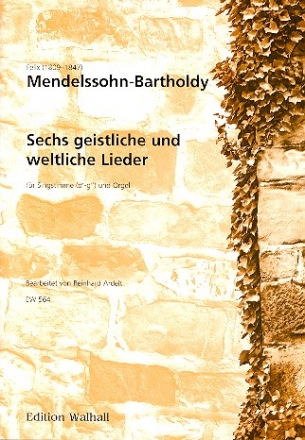 6 geistliche und weltliche Lieder fr Singstimme (d' bis g'') und Orgel