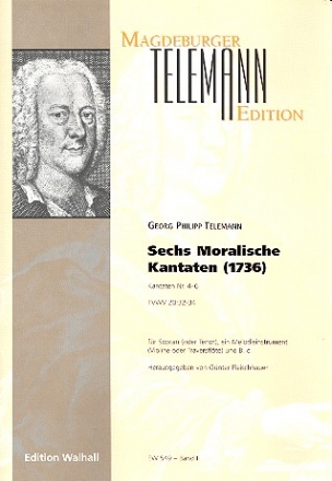 6 moralische Kantaten Band 2 (Nr.4-6) fr Sopran (Tenor), Violine(Traversflte) und Bc Partitur und Stimmen