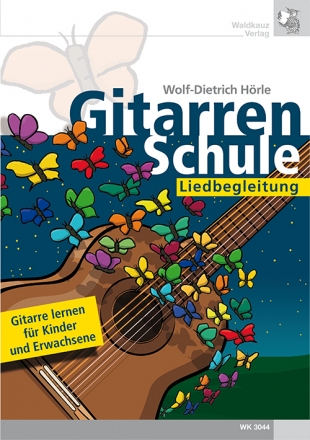 Gitarrenschule Liedbegleitung Gitarre lernen fr Kinder und Erwachsene