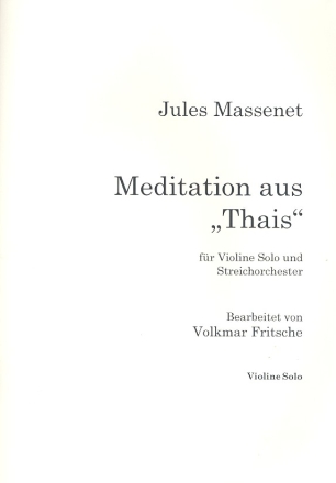 Meditation aus Thais fr Violine und Streichorchester Violine solo