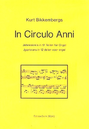 In Circulo Anni fr Orgel Jahreskreis in 12 Teilen