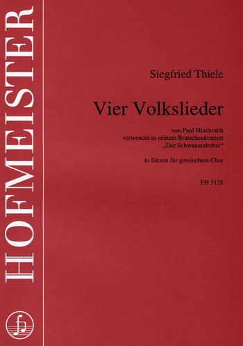 4 Volkslieder von Paul Hindemith fr gem Chor a cappella Singpartitur