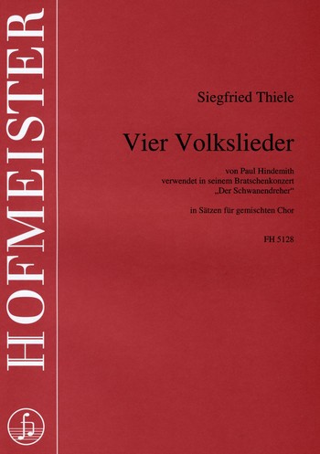 4 Volkslieder von Paul Hindemith fr gem Chor a cappella Singpartitur