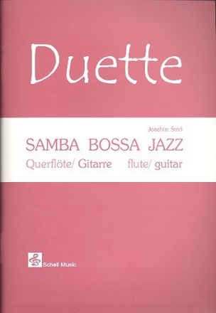 Duette - Samba Bossa Jazz (+CD) fr Flte und Gitarre Partitur und Stimme