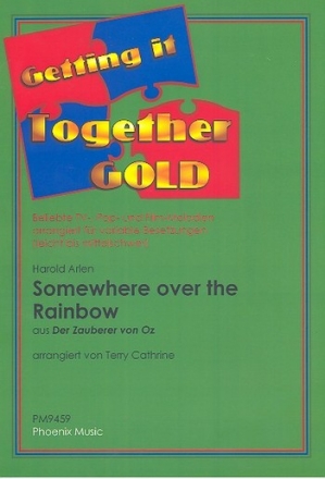 Somewhere over the Rainbow: fr variable Besetzung ( leicht bis mittelschwer ) Partitur und Stimmen