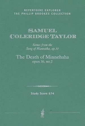 The Death of Minnehaha op.30,2 for soli, mixed chorus and orchestra study score