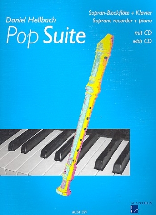 Pop Suite (+CD) fr Sopranblockflte und Klavier
