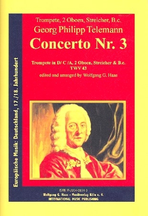 Concerto Nr.3 TWV43 fr Trompete (D/C/A), 2 Oboen, Streicher und Bc Partitur