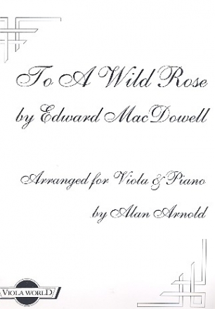 To a wild Rose for Viola and Piano