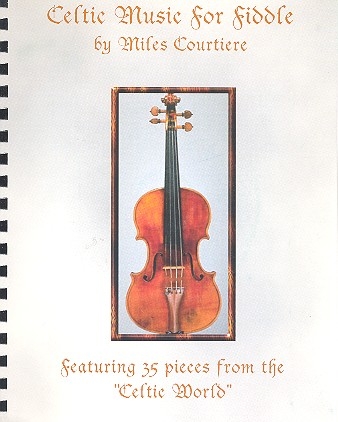 Celtic Music for Fiddle: for Violin 35 Pieces from the Celtic World