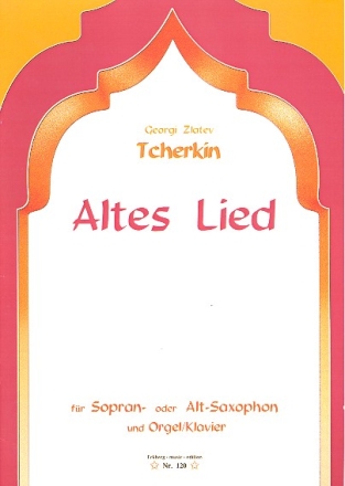 Altes Lied fr Sopransaxophon (Altsaxophon) und Orgel (Klavier)