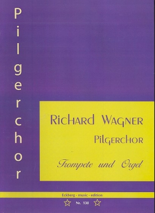 Pilgerchor fr Trompete und Orgel