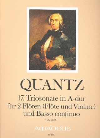 Sonate A-Dur Nr.17 QV2:36 fr 2 Flten (Flte, Violine) und Bc