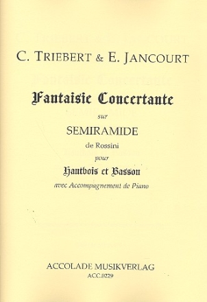 Fantaisie concertante ber Semiramis von Rossini fr Oboe, Fagott und Klavier Partitur und Stimmen